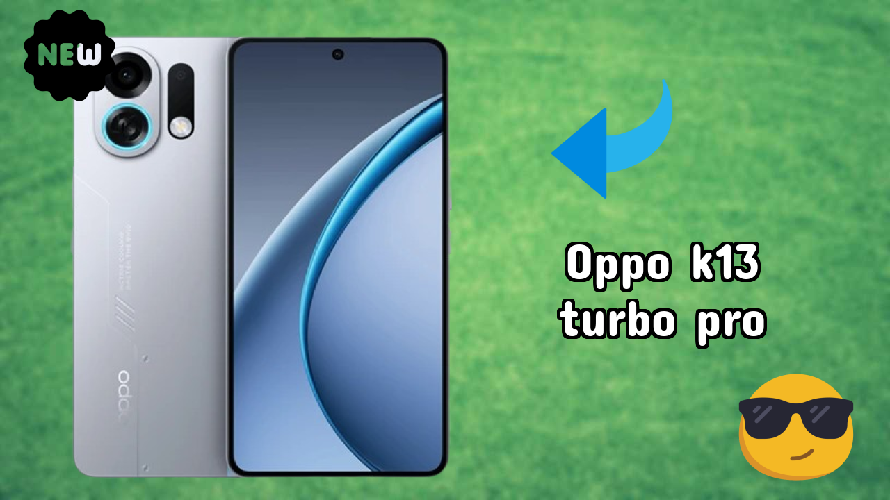 OPPO K13 Turbo Pro vs Samsung Galaxy: Complete Review