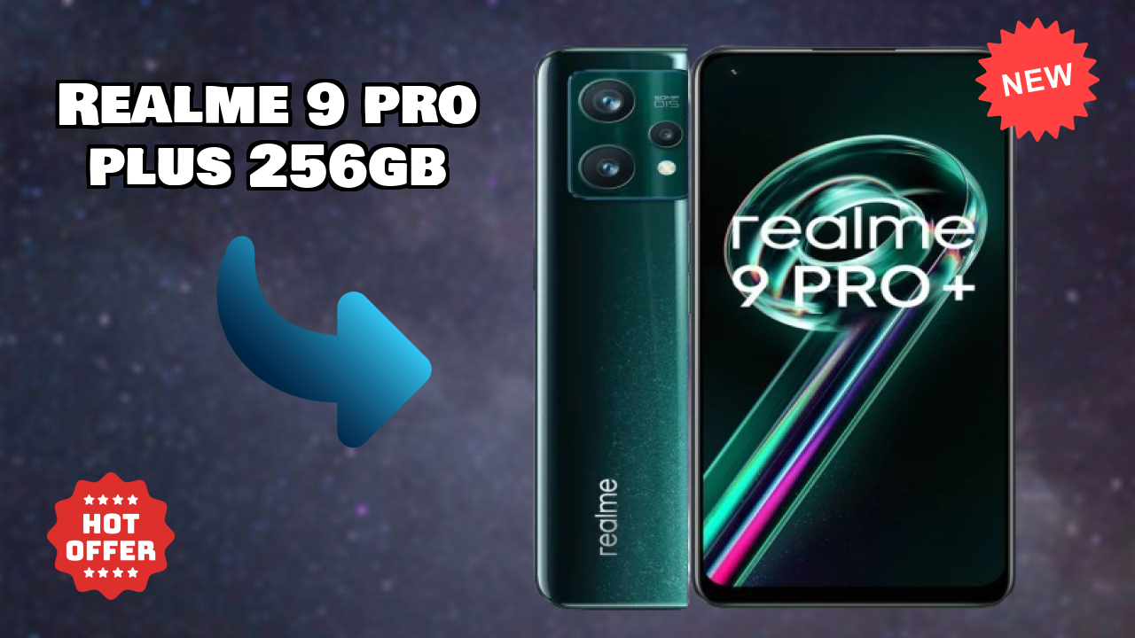 Realme Realme 9 Pro Plus 256GB - Complete Guide & Best Deals